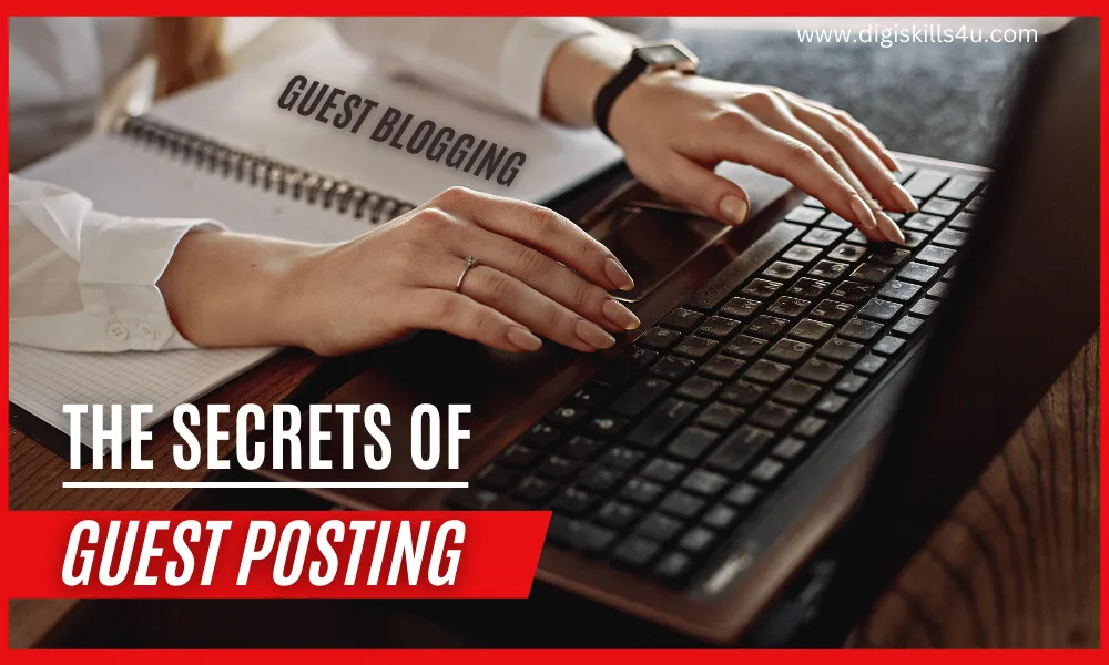 The Secrets of Guest Posting